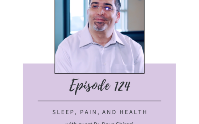 PODCAST BY BRAINSHAPE PODCAST: Sleep, Pain, and Health with guest Dr. Dave Shirazi
